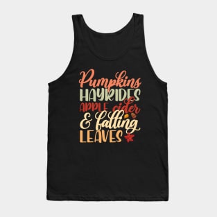 Pumpkin Hayrides, Apple Cider, and Falling Leaves Tank Top